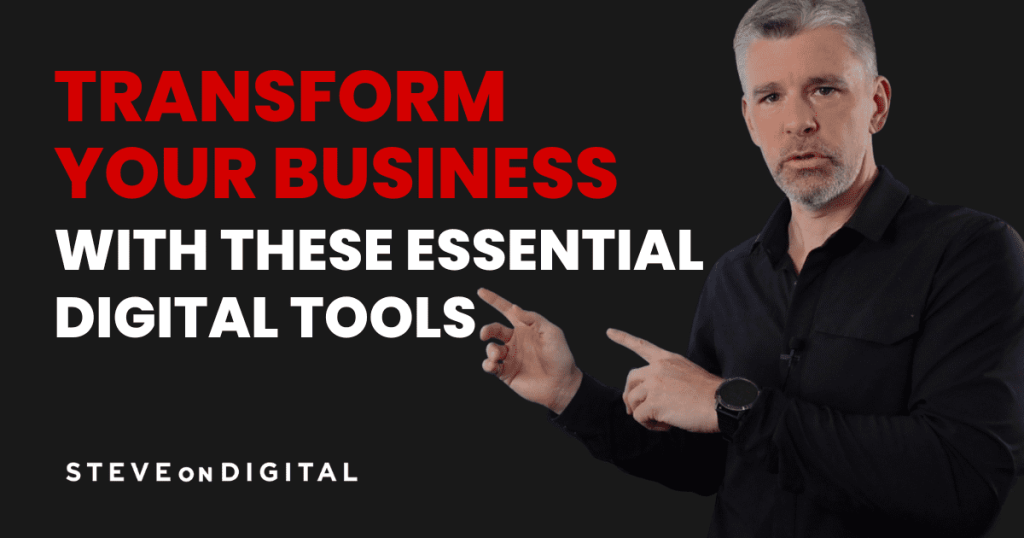 Where to Start my Digital Transformation: The Seven Essential Digital Tools