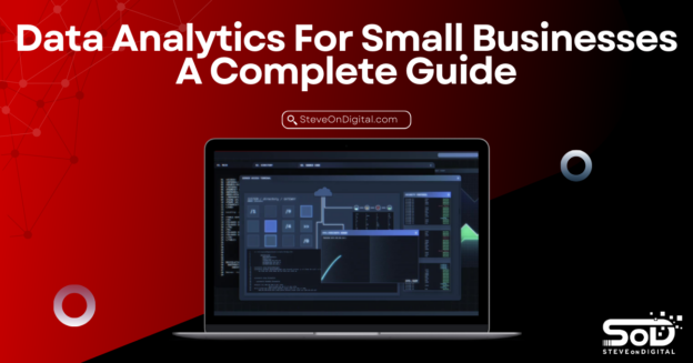 Data Analytics For Small Businesses - A Complete Guide