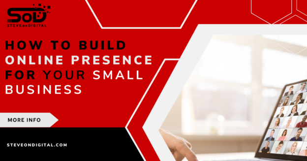 How To Build Online Presence For Your Small Business | SOD